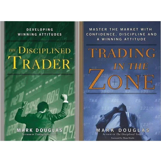 Mark Douglas Trading in The Zone and The Disciplined Trader Book