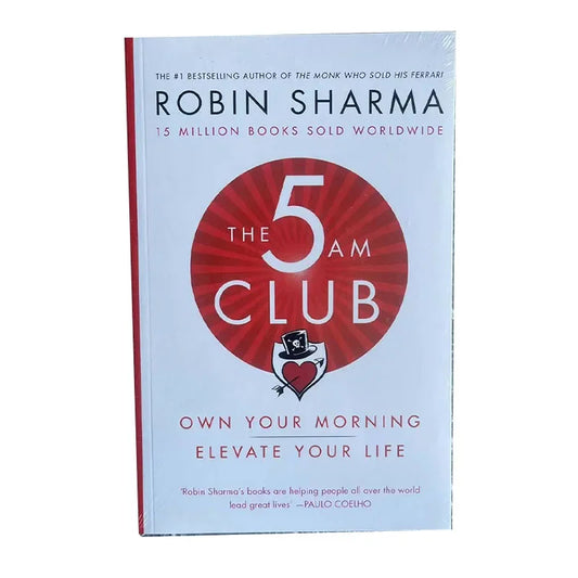 The 5AM Club By Robin Sharma Own Your Morning Elevate Your Life